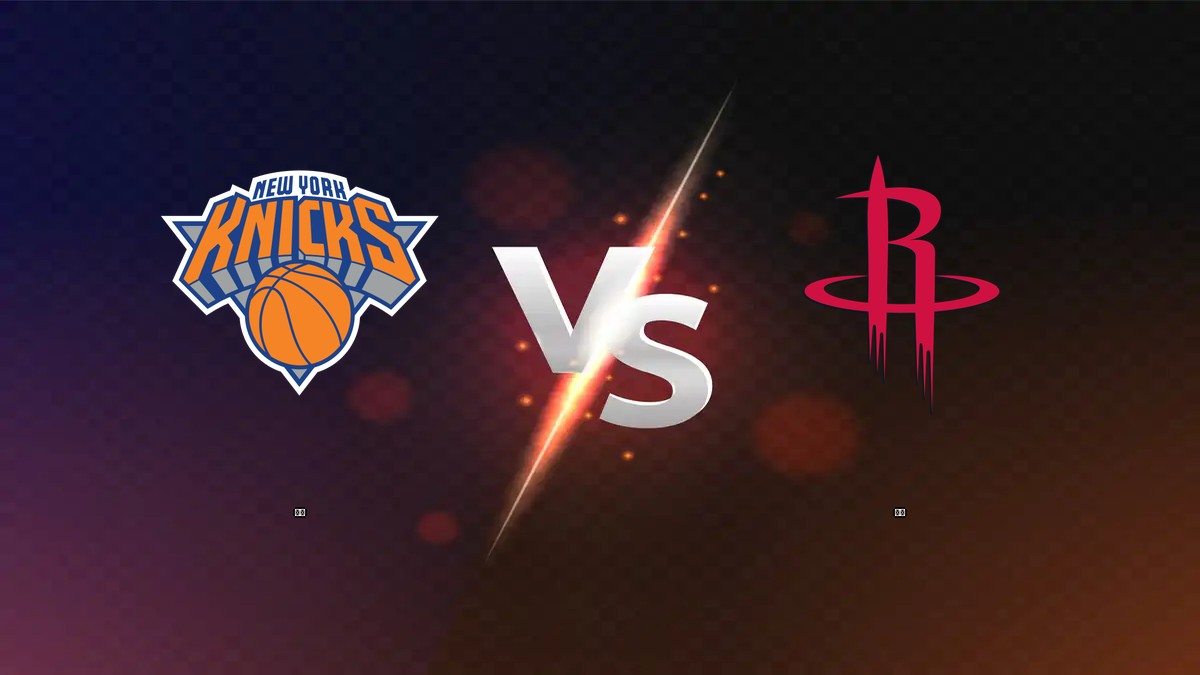 尼克 vs 火箭 NBA分析