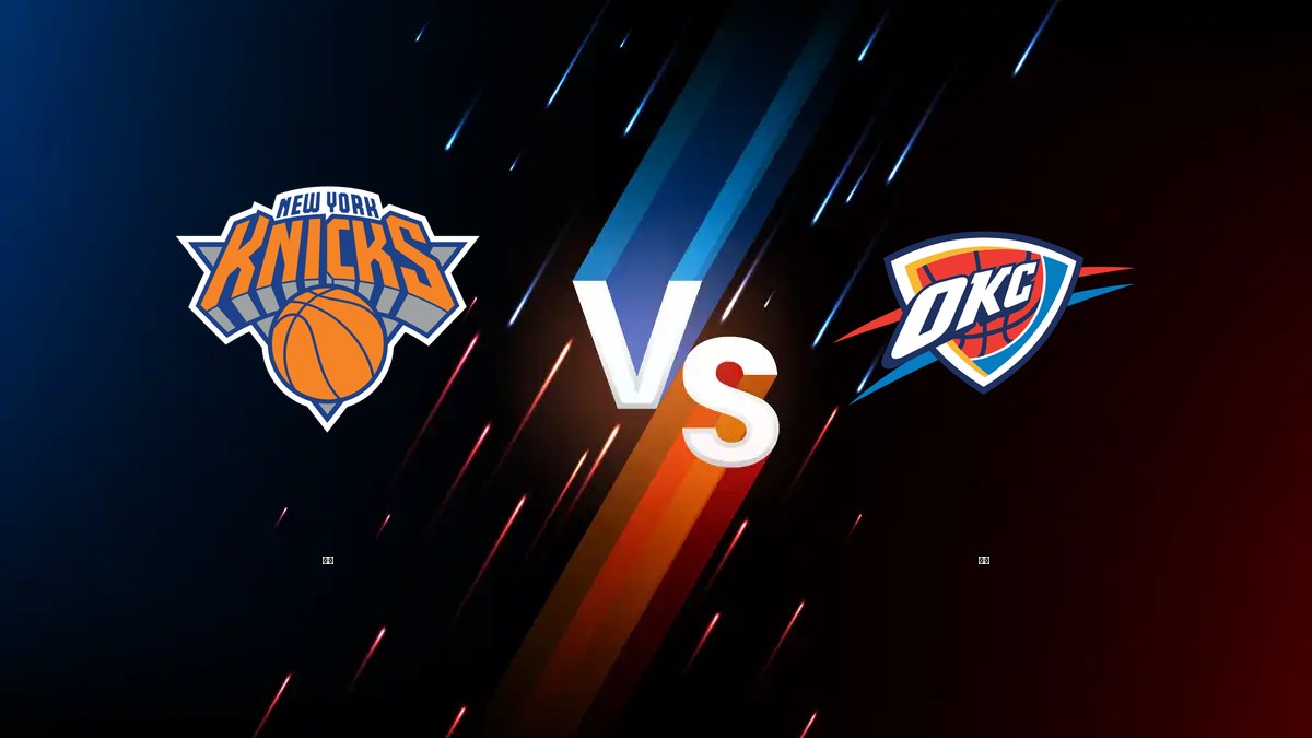 尼克 vs 雷霆 NBA分析